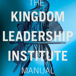 Kingdom Leadership Institute Manual